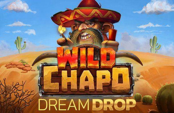 Wild Chapo Dream Drop Slot von Relax Gaming